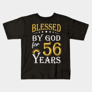 Blessed By God For 56 Years 56th Birthday Kids T-Shirt